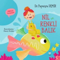 Nil ve Renkli Balık - Luna Çocuk Yayınları