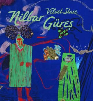Nilbar Güreş: Velvet Stare - 1