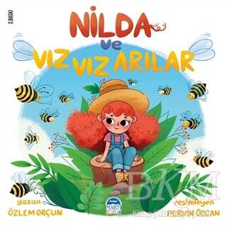 NİLDA VE VIZ VIZ ARILAR - Martı Çocuk Yayınları