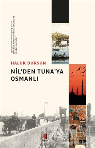 Nil`den Tuna`ya Osmanlı - Kapı Yayınları
