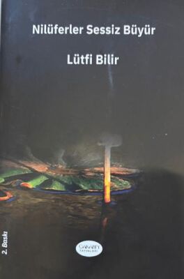 Nilüferler Sessiz Büyür - 1