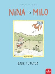 Nina ile Milo Balık Tutuyor - Redhouse Kidz Yayınları