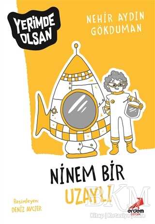 Ninem Bir Uzaylı - Yerimde Olsan - Erdem Çocuk