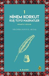 Ninem Korkut Kuş Tüyü Nasihatler 1 - Çıra Yayınları
