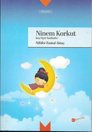 Ninem Korkut - Kuş Tüyü Nasihatler - Meserret Yayınları