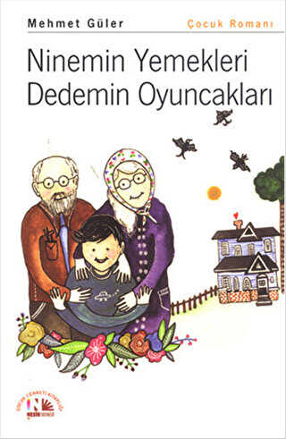 Ninemin Yemekleri Dedemin Oyuncakları - Nesin Yayınevi