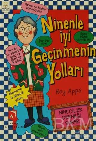 Ninenle İyi Geçinmenin Yolları - Aksoy Yayıncılık