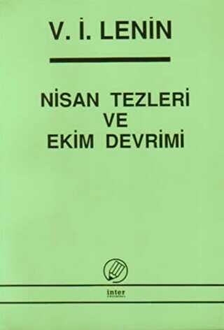 Nisan Tezleri ve Ekim Devrimi - İnter Yayınları