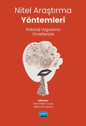 Nitel Araştırma Yöntemleri - Psikoloji Uygulama Örnekleriyle - Nobel Akademik Yayıncılık