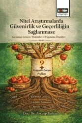 Nitel Araştırmalarda Güvenirlik ve Geçerliliğin Sağlanması: Kavramsal Çerçeve, Yöntemler ve Uygulama - Eğitim Yayınevi - Bilimsel Eserler