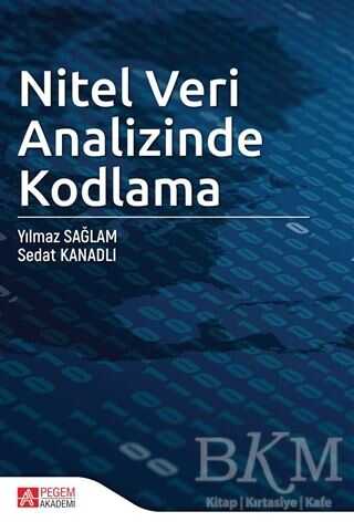 Nitel Veri Analizinde Kodlama - Pegem Akademi Yayıncılık