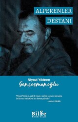 Niyazi Yıldırım Gençosmanoğlu Alperenler Destanı - Bilge Kültür Sanat