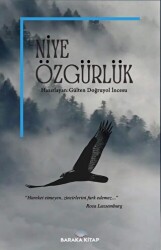 Niye Özgürlük - Baraka Kitap