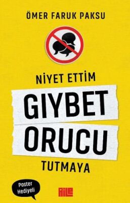 Niyet Ettim Gıybet Orucu Tutmaya - 1