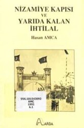 Nizamiye Kapısı ve Yarıda Kalan İhtilal - Arba Yayınları