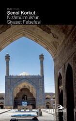 Nizamülmülk’ün Siyaset Felsefesi - Ebabil Yayınları