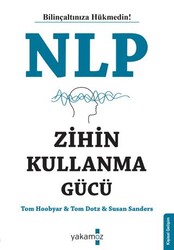 NLP Zihin Kullanma Gücü - Yakamoz Yayınevi