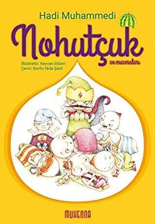 Nohutçuk ve Maceraları 7-10 Yaş - Muhenna Yayınevi