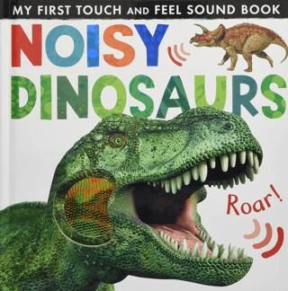 Noisy Dinosaurs Noisy Touch-and-Feel Books - 1