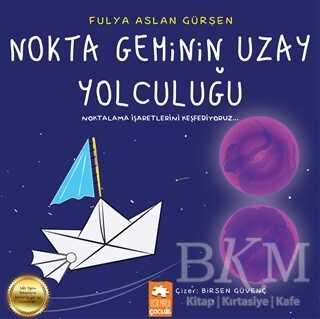 Nokta Geminin Uzay Yolculuğu - Eksik Parça Yayınları