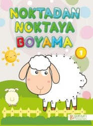 Noktadan Noktaya Boyama - 1 - Pırıltı Kitapları - Erkam