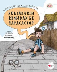 Noktalarım Olmadan Ne Yapacağım? - Alfabe Bulutu 2 - Can Çocuk Yayınları