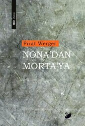 Nona’dan Morta’ya - Anima Yayınları