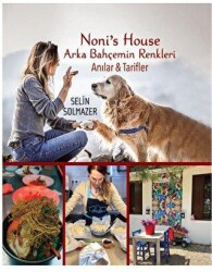 Noni’s House Arka Bahçemin Renkleri - Son Sayfa Yayınları