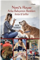 Noni’s House Arka Bahçemin Renkleri - Arete Yayınları
