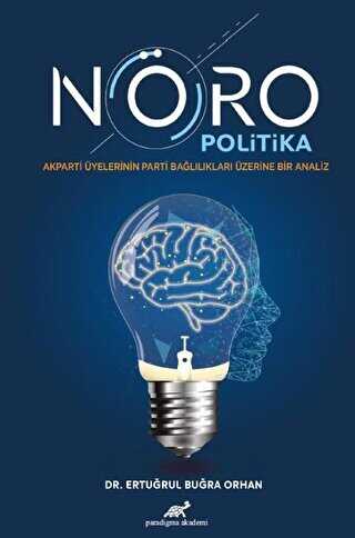 Nöro Politika - Paradigma Akademi Yayınları