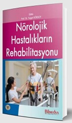 Nörolojik Hastalıkların Rehabilitasyonu - Bilmedya