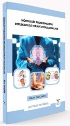 Nörolojik Problemlerde Refleksoloji Terapi Uygulamaları - Umuttepe Yayınları