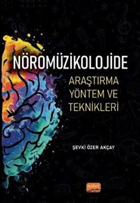 Nöromüzikolojide Araştırma Yöntem ve Teknikleri - 1