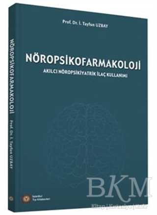 NÖROPSİKOFARMAKOLOJİ - İstanbul Tıp Kitabevi