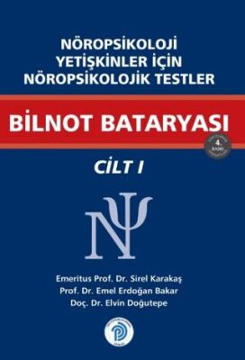 Nöropsikoloji Yetişkinler İçin Nöropsikolojik Testler Bilnot Bataryası - Cilt - 1 - 1