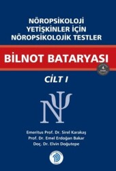 Nöropsikoloji Yetişkinler İçin Nöropsikolojik Testler Bilnot Bataryası - Cilt - 1 - Türk Psikologlar Derneği Yayınları