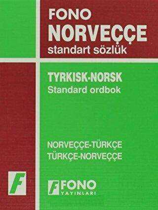 Norveççe - Türkçe - Türkçe - Norveççe Standart Sözlük - Fono Yayınları