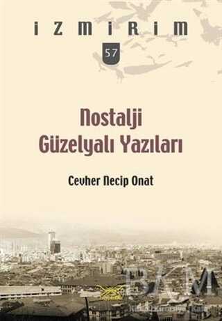 Nostalji Güzelyalı Yazıları - Heyamola Yayınları