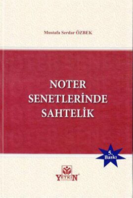 Noter Senetlerinde Sahtelik - 1
