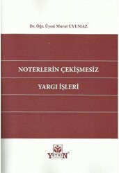 Noterlerin Çekişmesiz Yargı İşleri - Yetkin Yayınları