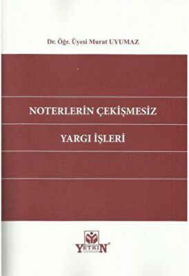 Noterlerin Çekişmesiz Yargı İşleri - 1