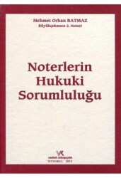 Noterlerin Hukuki Sorumluluğu - Vedat Kitapçılık