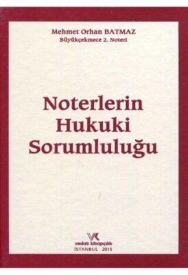 Noterlerin Hukuki Sorumluluğu - 1