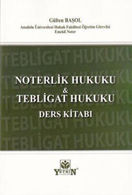 Noterlik Hukuku ve Tebligat Hukuku Ders Kitabı - 1