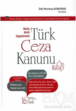 Notlu Atıflı Uygulamalı Türk Ceza Kanunu Öz Kitap