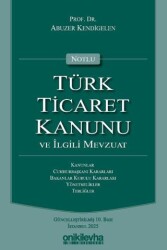 Notlu Türk Ticaret Kanunu ve İlgili Mevzuat - On İki Levha Yayınları