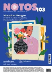 Notos Öykü Üç Aylık Edebiyat Dergisi Sayı: 103 Nisan - Haziran 2025 - Notos Öykü Dergisi