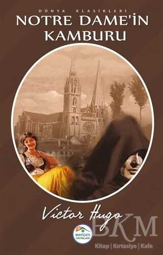 Notre Dame`in Kamburu - Maviçatı Yayınları