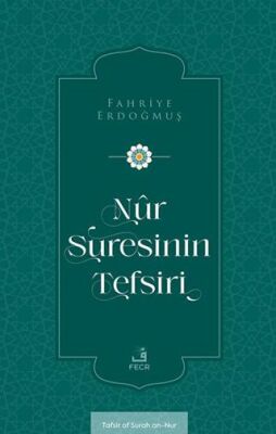 Nûr Suresinin Tefsiri - 1