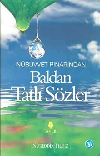 Nübüvvet Pınarından Baldan Tatlı Sözler - Tahlil Yayınları